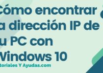 Cómo encontrar la dirección IP de tu PC con Windows 10